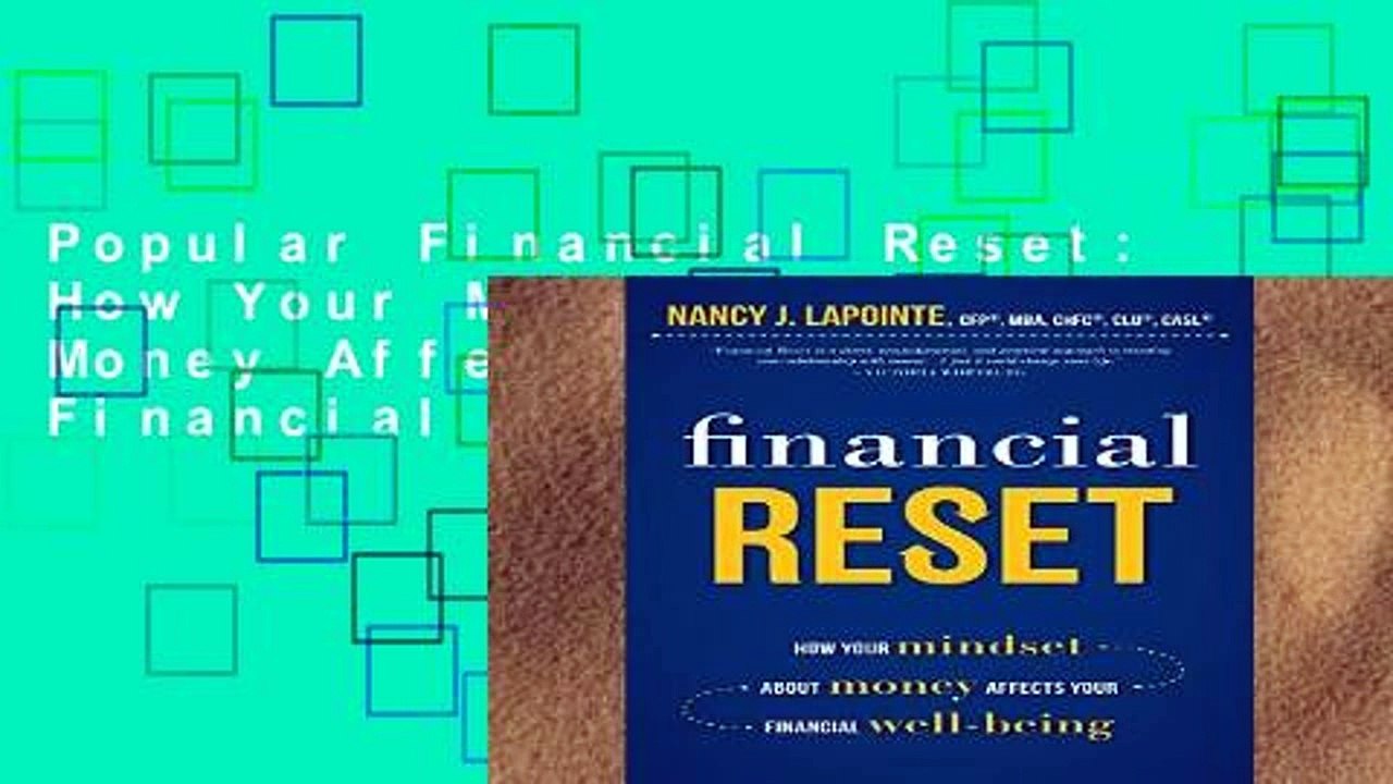 Popular Financial Reset: How Your Mindset about Money Affects Your Financial Well-Being