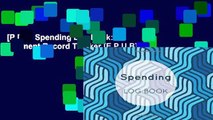 [P.D.F] Spending Log Book: Payment Record Tracker [E.P.U.B]