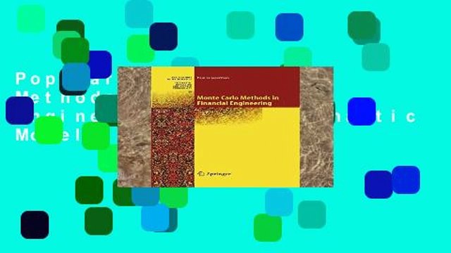 Popular Monte Carlo Methods in Financial Engineering: 53 (Stochastic Modelling and Applied