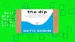 Best product  The Dip: A Little Book That Teaches You When to Quit (and When to Stick)