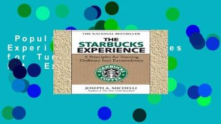Popular The Starbucks Experience: 5 Principles for Turning Ordinary Into Extraordinary