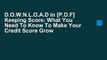 D.O.W.N.L.O.A.D in [P.D.F] Keeping Score: What You Need To Know To Make Your Credit Score Grow