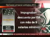 Corte niega amparo a jubilados y pensionados del IMSS