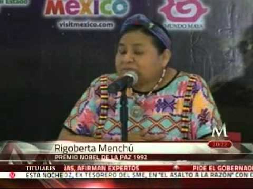 Buscará Rigoberta Menchú reunirse con Peña Nieto