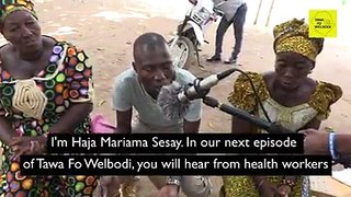In the next episode of our #TawaFoWelbodi show we travel to Lokomasama in Port Loko to hear influential people, youth and health workers discuss the quality of