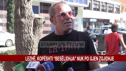 Video herunterladen: LEZHË, KOPËSHTI “BESËLIDHJA” NUK PO GJEN ZGJIDHJE