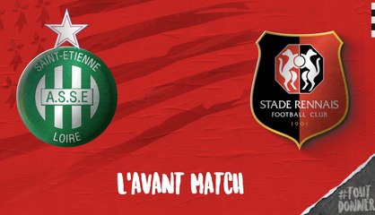 Avant match AS Saint-Etienne - Stade Rennais F.C