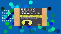Popular Penny Stock: Trading QuickStart Guide - The Simplified Beginner s Guide to Penny Stock