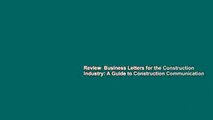 Review  Business Letters for the Construction Industry: A Guide to Construction Communication