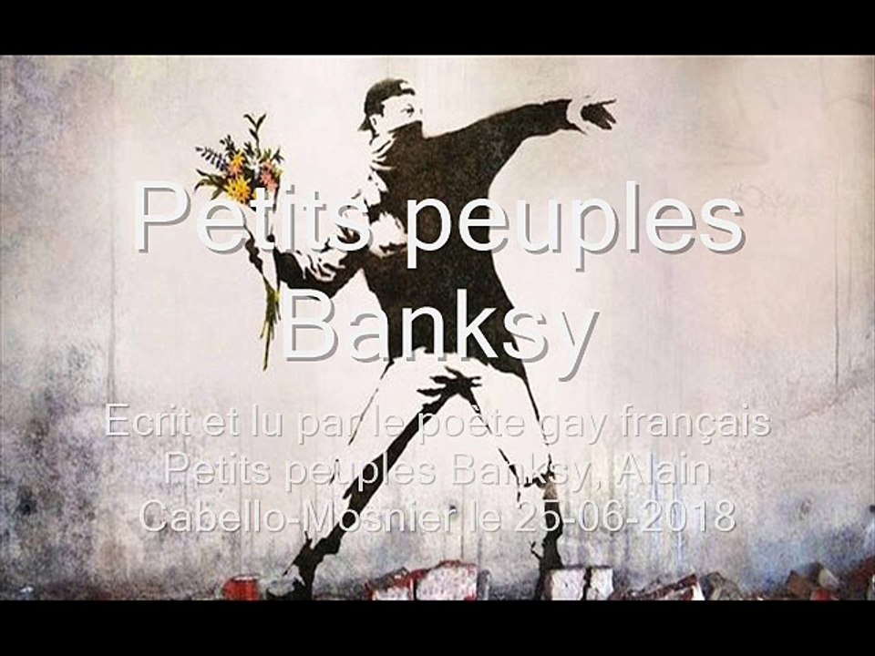 Petits peuples Banksy - Alain Cabello Mosnier 2018
