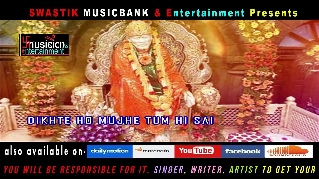 SAI DIKHTE HO MUJHE TUM ....SAI BHAJAN