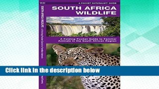 [P.D.F] South Africa Wildlife: A Folding Pocket Guide to Familiar Animals (A Pocket Naturalist