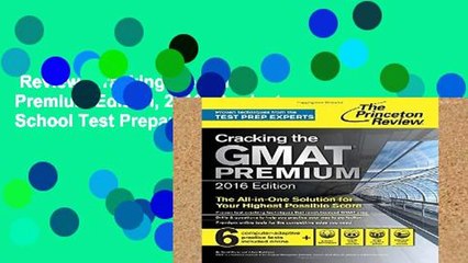 Review  Cracking the GMAT Premium Edition, 2016 (Graduate School Test Preparation) (Princeton