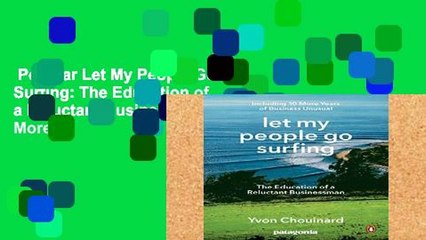 Popular Let My People Go Surfing: The Education of a Reluctant Businessman--Including 10 More