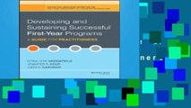 [P.D.F] Developing and Sustaining Successful First-Year Programs: A Guide for Practitioners