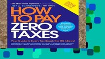 Popular How to Pay Zero Taxes: Your Guide to Every Tax Break the IRS Allows