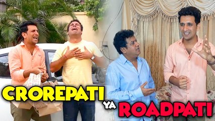 Crorepati Ya Roadpati || Gullu Dada || Aziz Nasar ||  Shehbaaz Khan