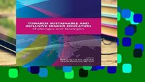 F.R.E.E [D.O.W.N.L.O.A.D] Towards Sustainable and Inclusive Higher Education: Challenges and
