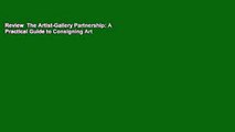 Review  The Artist-Gallery Partnership: A Practical Guide to Consigning Art