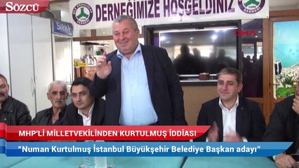 MHP Milletvekilinden Kurtulmuş iddiası