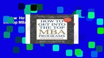 Review  How to Get Into the Top MBA Programs