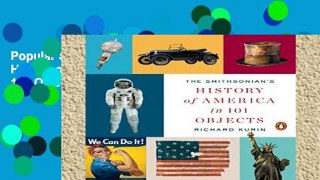 Popular Smithsonian s History of America in 101 Objects, The