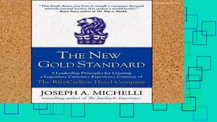 Popular The New Gold Standard: 5 Leadership Principles for Creating a Legendary Customer