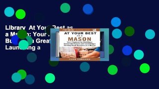 Library  At Your Best as a Mason: Your Playbook for Building a Great Career and Launching a