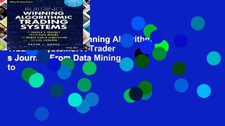 Library  Building Winning Algorithmic Trading Systems: A Trader s Journey From Data Mining to