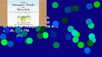 Review  The Simple Path to Wealth: Your road map to financial independence and a rich, free life