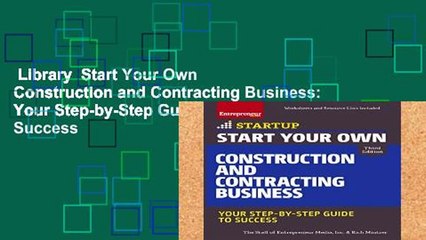 Library  Start Your Own Construction and Contracting Business: Your Step-by-Step Guide to Success
