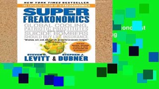 Review  Superfreakonomics: A Rogue Economist Explores the Hidden Side of Everything