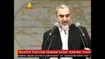 Nurettin Yıldız'dan kadınlara yönelik yine skandal sözler!