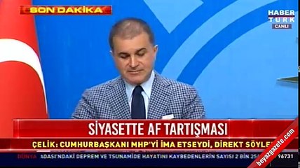 Ömer Çelik: Bahçeli'nin ifadeleri siyasi nezakete uygun değildir