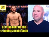 Khabib better not fight Mayweather because he'll get beat up for 12 Rounds,Dana White on Tony
