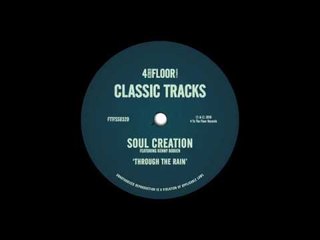 Soul Creation featuring Kenny Bobien - 'Through The Rain (Therapy Mix)'