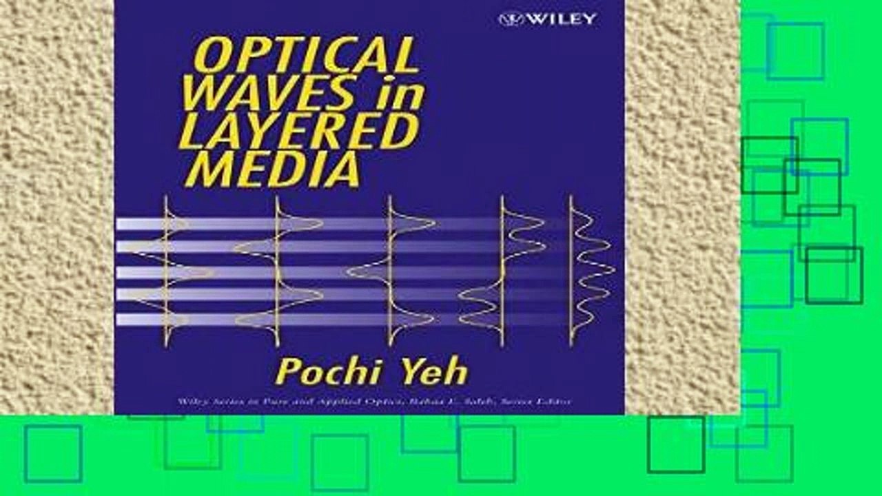 Review  Optical Waves in Layered Media (Wiley Series in Pure and Applied Optics)
