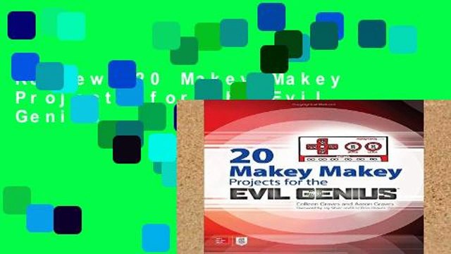Review 20 Makey Makey Projects for the Evil Genius