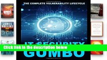 D.O.W.N.L.O.A.D [P.D.F] IT Security Gumbo: The Complete Vulnerability Lifecycle [A.U.D.I.O.B.O.O.K]