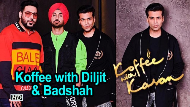 Koffee with Diljit & Badshah at ‘Koffee with Karan 6’