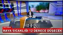 Hava sıcaklığı 12 derece düşecek!