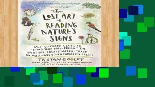 Review  The Lost Art of Reading Nature s Signs: Use Outdoor Clues to Find Your Way, Predict the