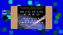 Library  Physics of the Impossible: A Scientific Exploration Into the World of Phasers, Force