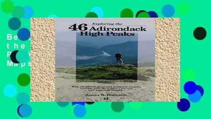 Best product  Exploring the 46 Adirondack High Peaks: With 282 Photos, Maps   Mountain Profiles,