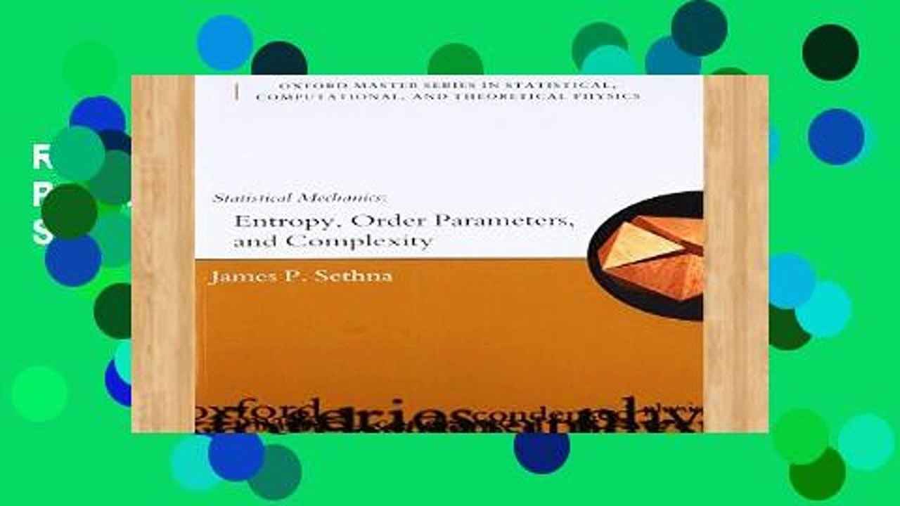 Review  Statistical Mechanics Entropy, Order Parameters and Complexity (Oxford Master Series in