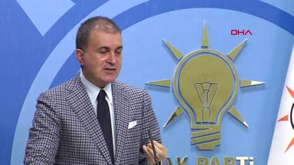 AK Parti Sözcüsü Çelik Suudilerle Pazarlık Yakıştırmaları Gayri Ahlakidir-4