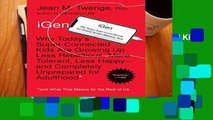 Review  iGen: Why Today s Super-Connected Kids Are Growing Up Less Rebellious, More Tolerant, Less