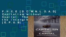 F.R.E.E [D.O.W.N.L.O.A.D] Capitalism without Capital: The Rise of the Intangible Economy [E.P.U.B]