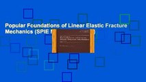 Popular Foundations of Linear Elastic Fracture Mechanics (SPIE Milestone Series)