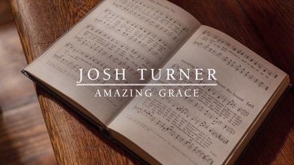 Josh Turner - Amazing Grace (Audio)